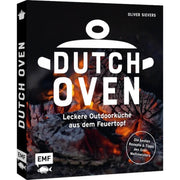 Dutch Oven - Leckere Outdoorküche aus dem Feuertopf - Zubehör - Sievers Oliver