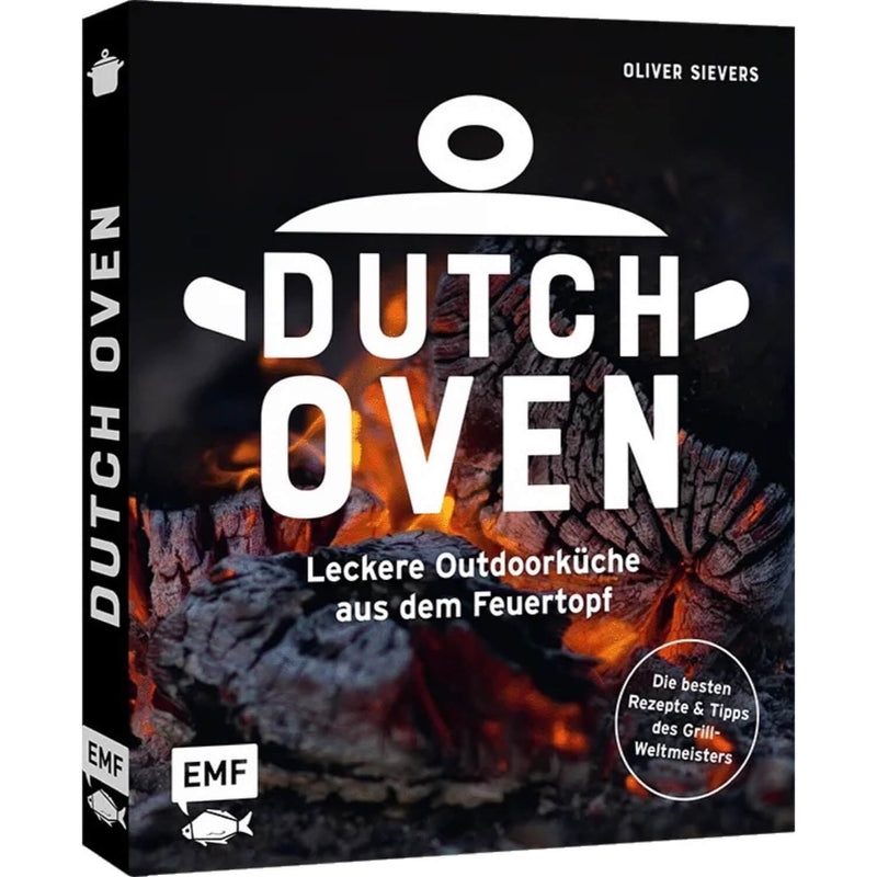 Dutch Oven - Leckere Outdoorküche aus dem Feuertopf - Zubehör - Sievers Oliver
