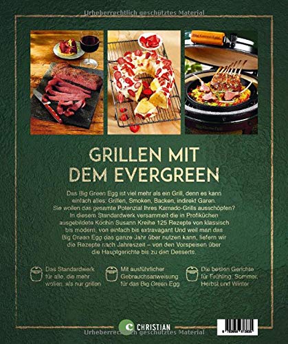 Grillen mit dem Big Green Egg | 125 Rezepte - Zubehör - Kreihe-Susann