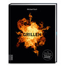 Grillen | Rezepte und Grilltechniken - Zubehör - Michael Koch