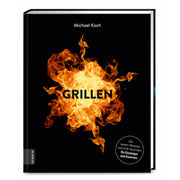 Grillen | Rezepte und Grilltechniken - Zubehör - Michael Koch