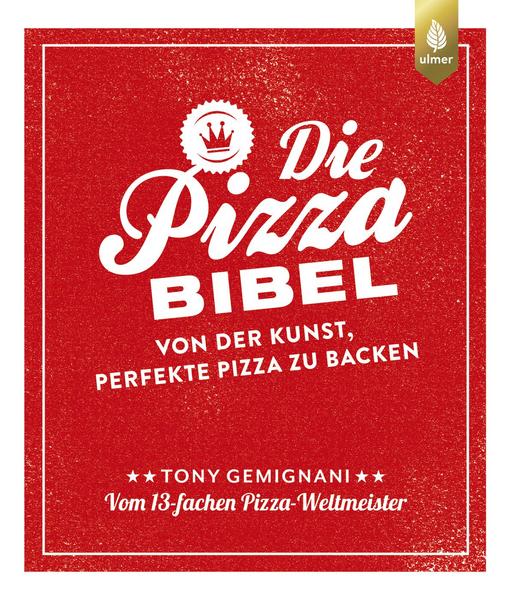 Die Pizza-Bibel | Kochbuch - Zubehör - Gemignani-Tony
